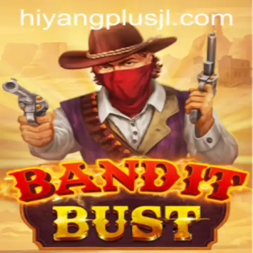 BanditBust: Unveiling the Thrills and Strategy of HIYANGPLUS's Latest Gaming Sensation