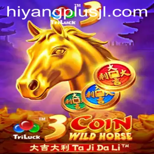 3CoinWildHorse: A New Gaming Experience with HIYANGPLUS