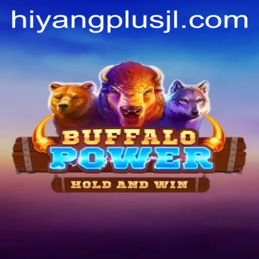Unleashing the Excitement of BuffaloPower: A Captivating Journey with HIYANGPLUS