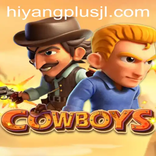 COWBOYS: Unleashing the Wild West Adventure with HIYANGPLUS