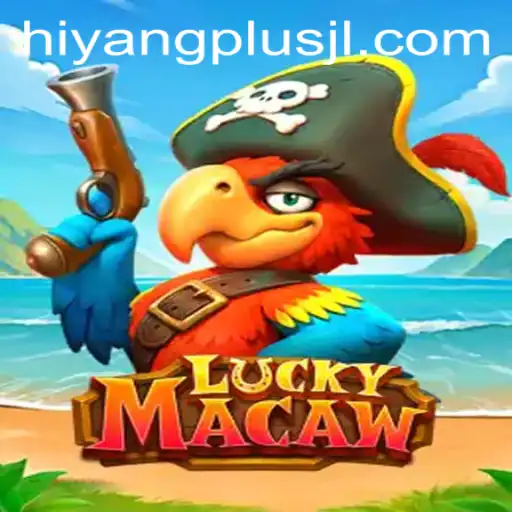 Exploring the Enchanting World of LuckyMacaw: An Innovative Gaming Experience with HIYANGPLUS