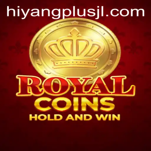 RoyalCoins: Unveiling the Gaming sensation with HIYANGPLUS