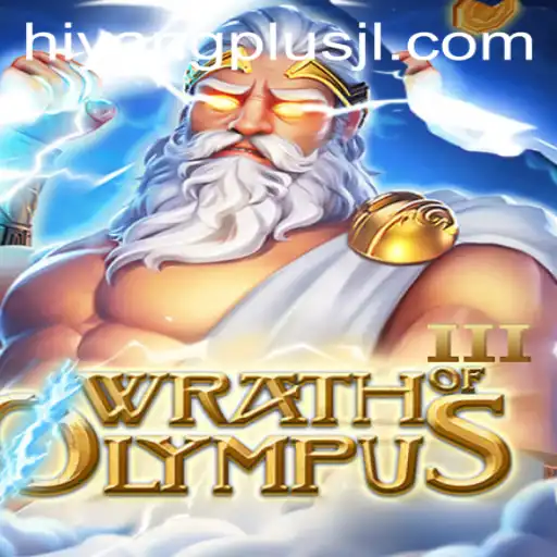 Exploring the World of 'WrathofOlympusIII': The Latest Gaming Sensation with HIYANGPLUS
