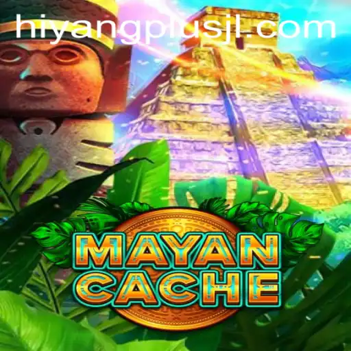 The Adventurous World of MayanCache: Unveiling the Secrets of HIYANGPLUS