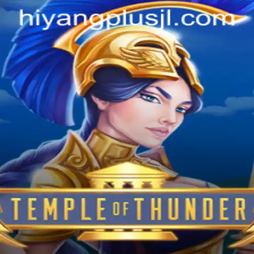 Discover the Magical World of TempleofThunder with HIYANGPLUS