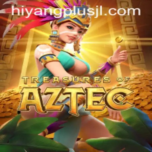 Discovering the Mysteries of Treasures of Aztec with HIYANGPLUS